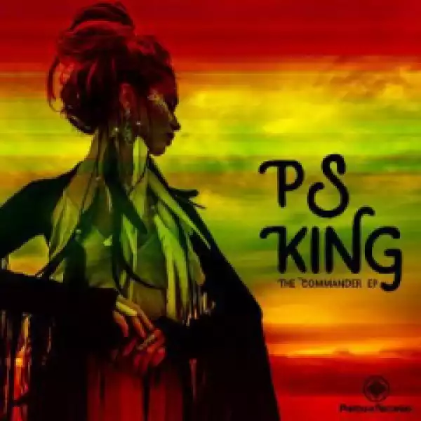 Download EP: P.S KING – THE COMMANDER